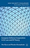 European defence cooperation in EU law and IR theory