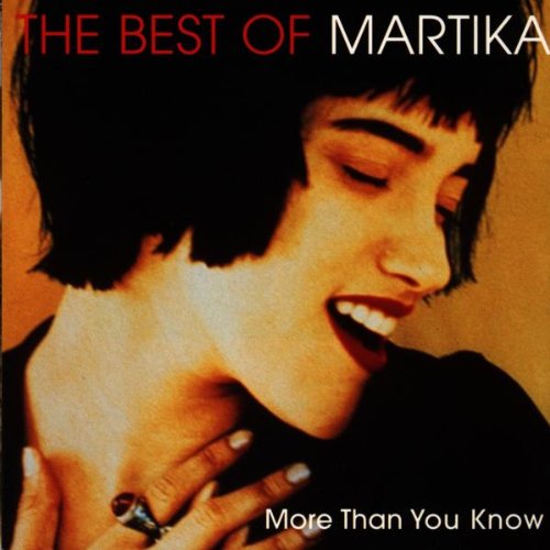 Martika - More Than You Know - The Best Of - Zortam Music