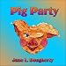 Pig Party
