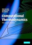 Computational Thermodynamics: The CALPHAD Method