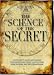 The Science of the Secret: Prologue to The Great Work