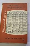 The Grand Babylon Hotel : a fantasia on modern themes