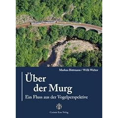 �ber der Murg - Ein Fluss aus der Vogelperspektive