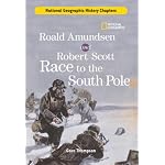 History Chapters: Roald Amundsen and Robert Scott Race to the South Pole (History Chapters) book cover