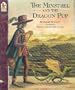 The Minstrel and the Dragon Pup