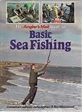The Angler's mail guide to basic sea fishing