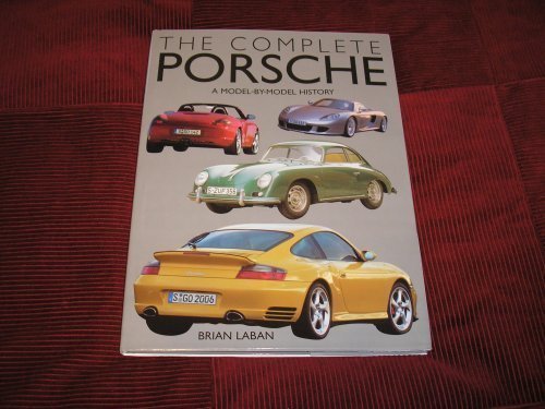 The Complete Porsche A Model By Model History