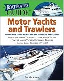 The Boat Buyers Guide to Motor Yachts and Trawlers
