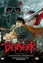 BERSERK - L'&acirc;ge d'or premi&egrave;re partie L'oeuf du roi conqu&eacute;rant