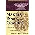 Manias, Panics, and Crashes: A History of Financial Crises (Wiley Investment Classics)
