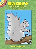 Nature Follow-the-Dots Coloring Book (Dover Little Activity Books) by Winky Adam (2-Jan-2000) Paperback