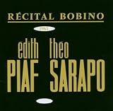 Bobino 1963: Piaf Et Sarapo