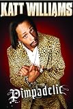Katt Williams: Pimpadelic