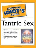 Complete Idiot's Guide to Tantric Sex