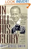 In All His Glory: The Life of William S. Paley : The Legendary Tycoon and His Brilliant Circle