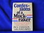 Confessions of a Muckraker : The Inside Story of Life in Washington During the Truman, Eisenhower, Kennedy and Johnson Years
