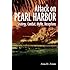 Attack on Pearl Harbor: Strategy, Combat, Myths, Deceptions