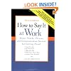How to Say It at Work, Second Edition: Power Words, Phrases, and Communication Secrets for GettingAhead