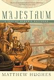 Majestrum: A Tale Of Henghis Hapthorn