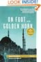 On Foot to the Golden Horn: A Walk to Istanbul