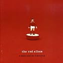 Manchester United - the Red Album: a Mancunian Fantasy_