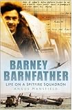 Review The History Press  / Barney Barnfather: Life on a Spitfire Squadron