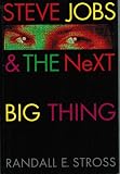 Steve Jobs & the Next Big Thing