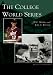 The College World Series   (NE)  (Images of Baseball)