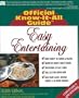 Easy Entertaining (Fell's Official Know-It-All Guide)