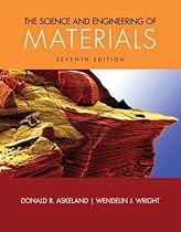 The Science and Engineering of Materials (Activate Learning with these NEW titles from Engineering!) The Science and Engineering of Materials (Activate Learning with these NEW titles from Engineering!)