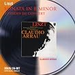 SONATA IN B MINOR, etc. CLAUDIO ARRAU