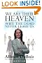 We are Their Heaven: Why the Dead Never Leave Us