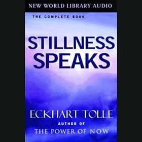 Stillness Speaks (Unabridged)