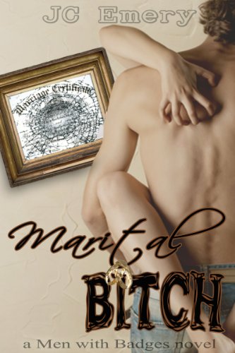 Marital Bitch (Men with Badges)