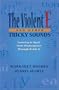 Violent E and Other Tricky Sounds, The