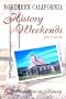 Northern California History Weekends