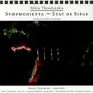 Theodorakis : Symphonietta - Etat de Si�ge