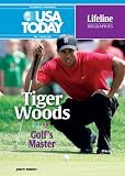 Tiger Woods: Golf's Master (Lifeline Biographies)