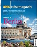 Produkt-Bild: ADAC Reisemagazin Berlin: Die neue Mitte. Staatsbesuch. Kreuzberg. Kunst, Kultur, Theater. Menschen und Boulevards. Hausboot-Tour. Hotels, Restaurants, Nachtleben