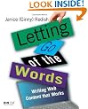 Letting Go of the Words: Writing Web Content That Works (Interactive Technologies)