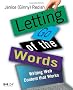 Letting Go of the Words: Writing Web Content That Works (Interactive Technologies)