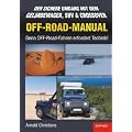 OFF-ROAD-MANUAL: Der sichere Umgang mit dem Gel�ndewagen, SUV & CROSSOVER - Denn OFF-Road-Fahren erfordert Technik!