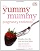 Books : Yummy Mummy Pregnancy Cookbook