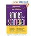 Smart but Scattered: The Revolutionary "Executive Skills" Approach to Helping Kids Reach Their Potential