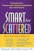 Books : Smart but Scattered: The Revolutionary "Executive Skills" Approach to Helping Kids Reach Their Potential