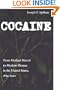 Cocaine: From Medical Marvel to Modern Menace in the United States, 1884-1920 (Studies in Industry and Society)