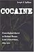 Cocaine: From Medical Marvel to Modern Menace in the United States, 1884-1920 (Studies in Industry and Society) Cocaine: From Medical Marvel to Modern Menace in the United States, 1884-1920 (Studies in Industry and Society)