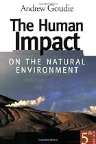 The Human Impact on the Natural Environment
