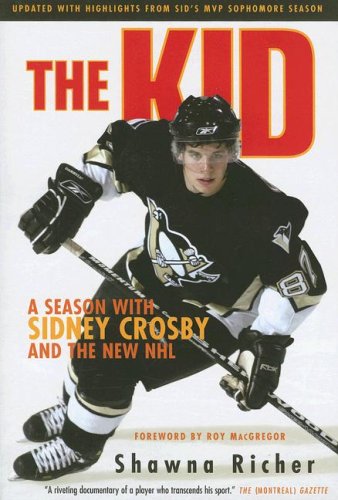The Kid: A Season with Sidney Crosby and the New NHL