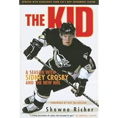 The Kid: A Season with Sidney Crosby and the New NHL